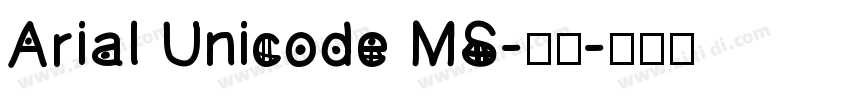 Arial Unicode MS-普通字体转换